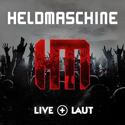 Heldmaschine : Live + Laut